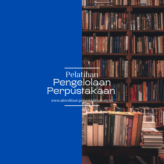 Pelatihan Pengelolaan Perpustakaan