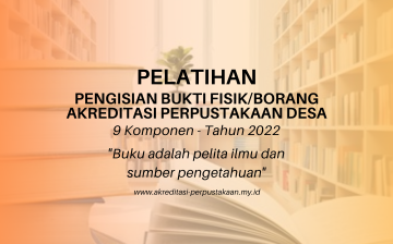 9 Komponen - Pelatihan Pengisian Bukti Fisik/Borang Akreditasi Perpustakaan Sekolah